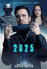 2025 - The World enslaved by a Virus (2021)