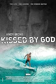 Andy Irons: Kissed by God (2018)