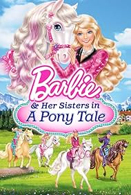 Barbie & Her Sisters in a Pony Tale (2013)