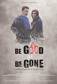 Be Good or Be Gone (2021)