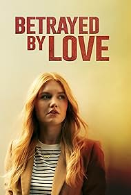 Betrayed by Love (2024)