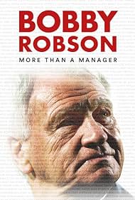 Bobby Robson: More Than a Manager (2018)