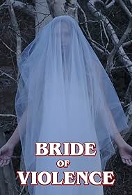 Bride of Violence (2018)