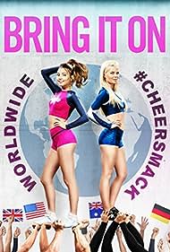 Bring It On: Worldwide #Cheersmack (2017)