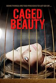 Caged Beauty (2016)