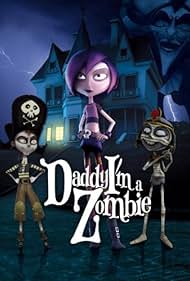 Daddy, I'm a Zombie (2012)