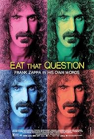 Eat That Question: Frank Zappa in His Own Words (2016)