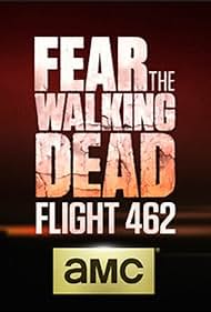 Fear the Walking Dead: Flight 462 (2015)