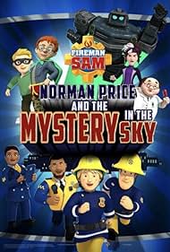 Fireman Sam: Norman Price and the Mystery in the Sky (2020)