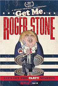 Get Me Roger Stone (2017)