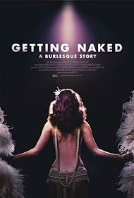 Getting Naked: A Burlesque Story (2017)