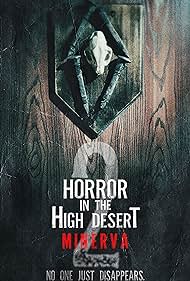 Horror in the High Desert 2: Minerva (2023)