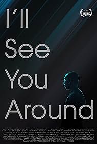 I'll See You Around (2019)