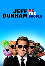 Jeff Dunham: Me the People (2022)