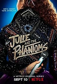 Julie and the Phantoms (2020)