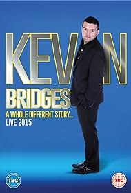 Kevin Bridges: A Whole Different Story (2015)