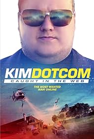 Kim Dotcom: Caught in the Web (2017)