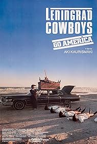 Leningrad Cowboys Go America (1989)