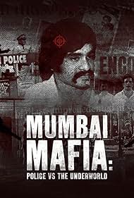 Mumbai Mafia: Police vs the Underworld (2023)