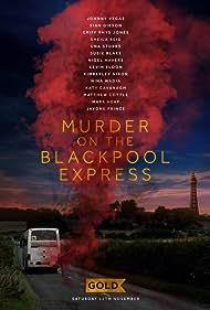 Murder on the Blackpool Express (2017)