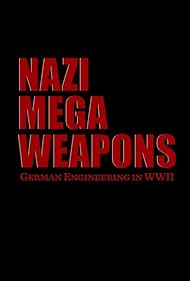 Nazi Mega Weapons (2013)