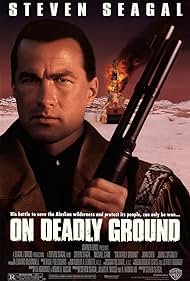 On Deadly Ground (1994)