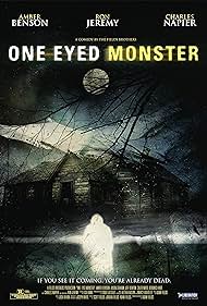 One-Eyed Monster (2008)