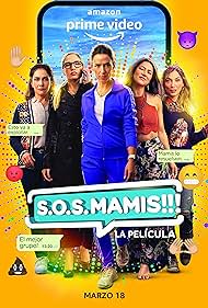 S.O.S. Mamis: La pelÃ­cula (2022)