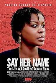 Say Her Name: The Life and Death of Sandra Bland (2018)