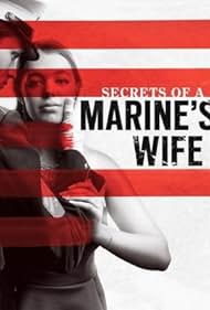 Secrets of a Marine's Wife (2021)