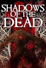 Shadows of the Dead (2016)