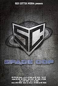 Space Cop (2016)