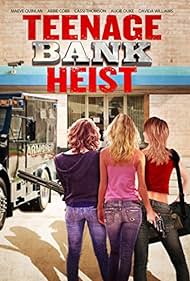 Teenage Bank Heist (2012)