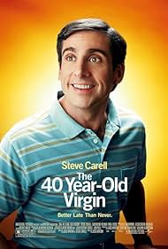 The 40-Year-Old Virgin (2005)