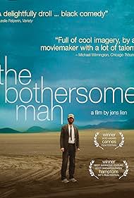 The Bothersome Man (2006)