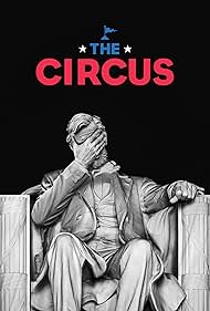 The Circus: Inside the Greatest Political Show on Earth (2016)