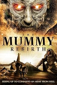 The Mummy Rebirth (2019)