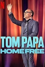 Tom Papa: Home Free (2024)