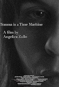 Trauma is a Time Machine (2018)