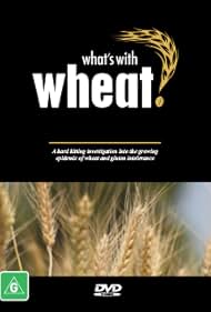 What's with Wheat? (2016)