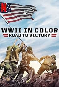 WWII in Color: Road to Victory (2021)