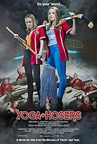 Yoga Hosers (2016)