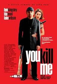 You Kill Me (2007)